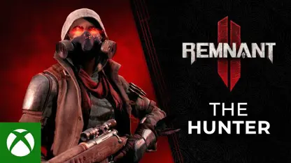 تریلر رسمی hunter archetype بازی remnant 2 در یک نگاه