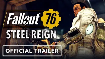 لانچ تریلر رسمی بازی fallout 76: steel reign در یک نگاه