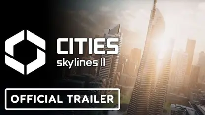 تریلر رسمی بازی cities skylines 2 در یک نگاه