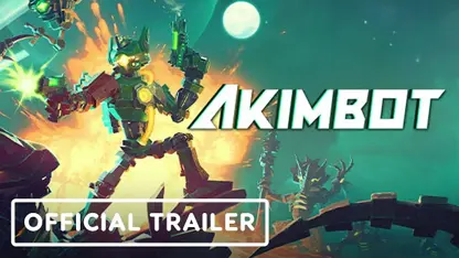 تریلر رسمی تاریخ انتشار بازی akimbot در یک نگاه