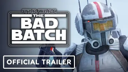تریلر کاراکتر بازی star wars: the bad batch 2021 در یک ویدیو