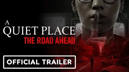 تریلر داستانی بازی a quiet place: the road ahead در ریک نگاه