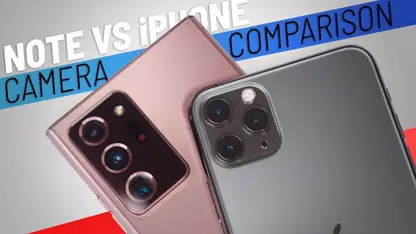 تفاوت دوربین های galaxy note 20 ultra و iphone 11 pro max
