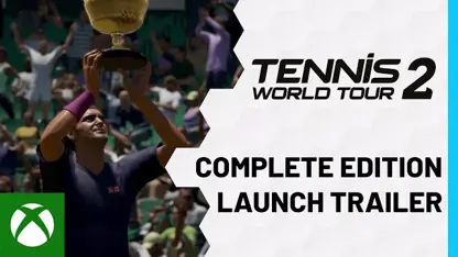 لانچ تریلر بازی tennis world tour 2 در ایکس باکس وان