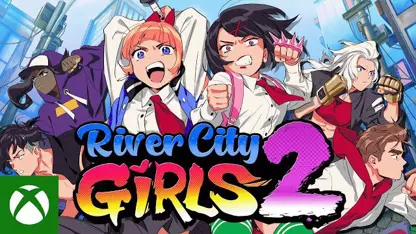 لانچ تریلر بازی river city girls 2 در ایکس باکس وان