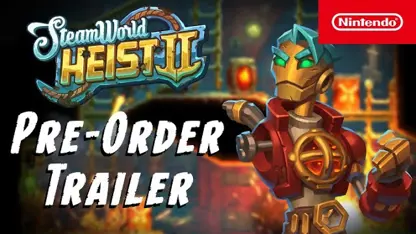 تریلر pre-order بازی steamworld heist ii در یک نگاه