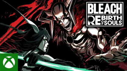 تریلر بازی bleach rebirth of souls در یک نگاه