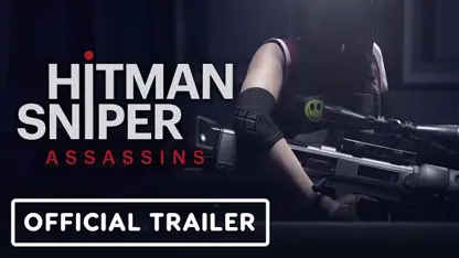 تریلر رسمی بازی hitman sniper assassins در یک نگاه