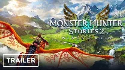 تریلر رسمی بازی monster hunter stories 2 در یک نگاه