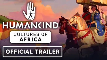 تریلر cultures of africa dlc بازی humankind در یک نگاه
