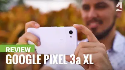 نقد و بررسی دقیق گوشی گوگل pixel 3a xl به همراه مشخصات فنی