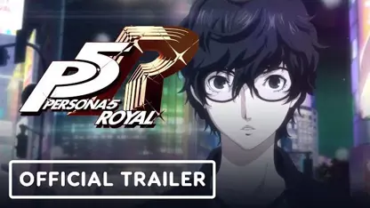 تریلر رسمی بازی persona 5 royal در e3 2019