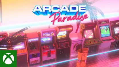 انونس تریلر بازی arcade paradise در ایکس باکس وان