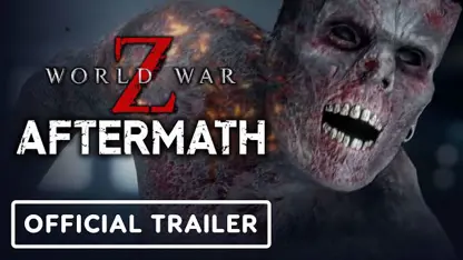 لانچ تریلر رسمی بازی world war z: aftermath در یک نگاه