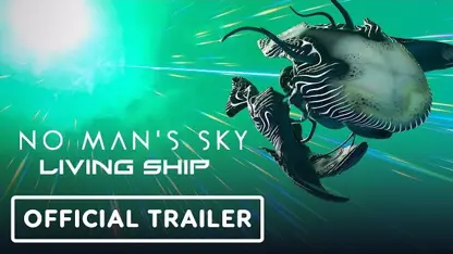 تریلر رسمی بازی no man's sky: living ship در چند دقیقه