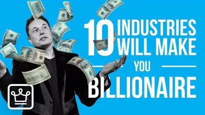 10 صنعت که می تواند شما را میلیاردر کند!